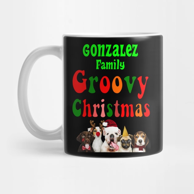 Family Christmas - Groovy Christmas GONZALEZ family, family christmas t shirt, family pjama t shirt by DigillusionStudio